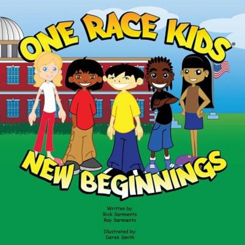 One Race Kids New Beginnings Paperback, Xulon Press