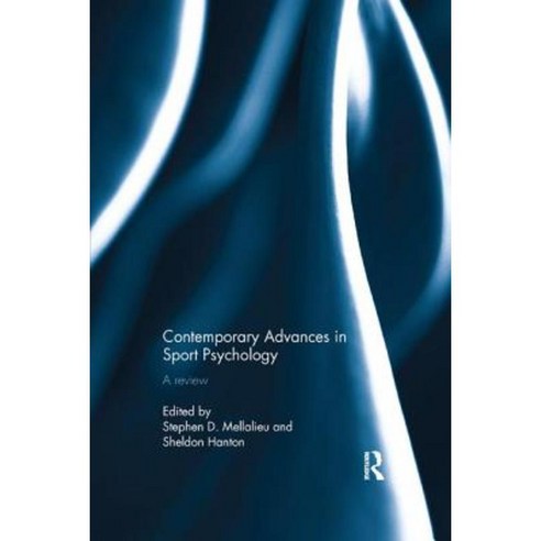 Contemporary Advances in Sport Psychology: A Review Paperback, Routledge