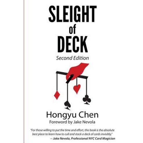 Sleight of Deck: Second Edition: Find the Cards You Need and Deal Them Where You Want Paperback, Createspace