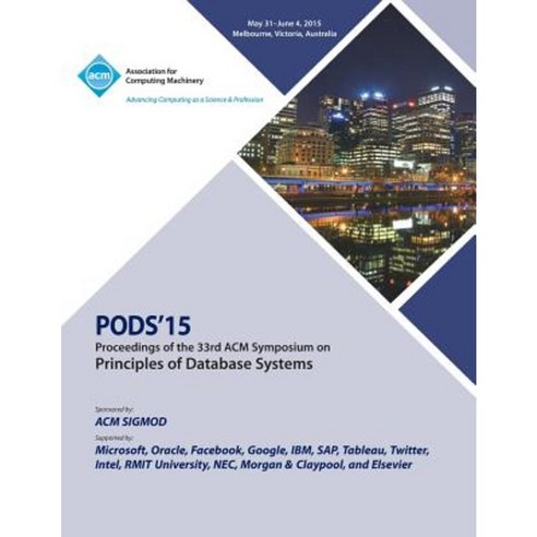 Pods 15 33rd ACM Symposium on Principles of Data Management Paperback