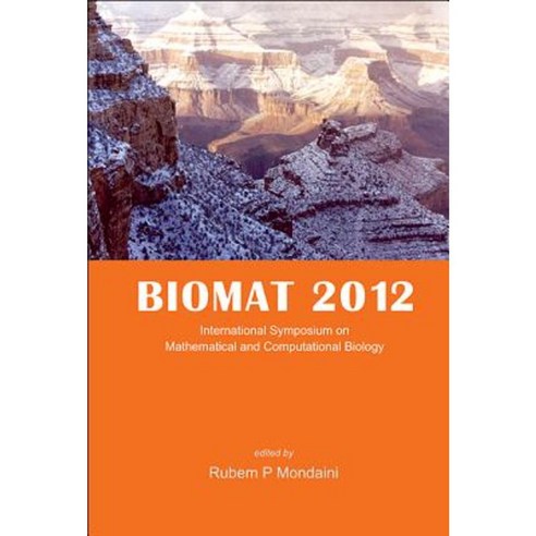 Biomat 2012 - International Symposium on Mathematical and Computational Biology Hardcover, World Scientific Publishing Company