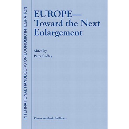Europe -- Toward the Next Enlargement Hardcover, Springer