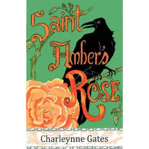 Saint Amber''s Rose Paperback, Red Moons Press, LLC
