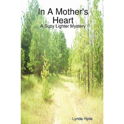 In a Mother''s Heart Paperback, Randy''s House Publishing