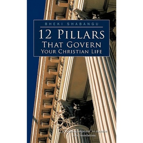 12 Pillars That Govern Your Christian Life Paperback, Trafford Publishing