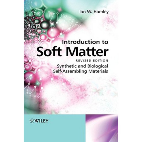 Introduction to Soft Matter: Synthetic and Biological Self-Assembling Materials Hardcover, Wiley