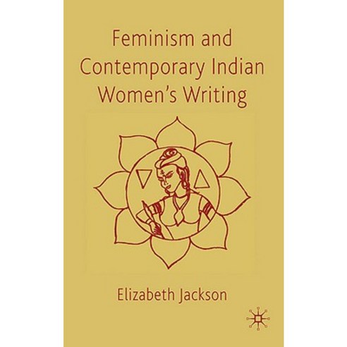 Feminism and Contemporary Indian Women''s Writing Hardcover, Palgrave MacMillan