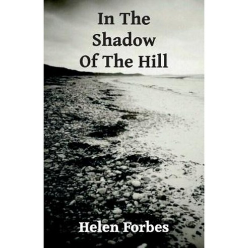 In the Shadow of the Hill Paperback, Thunderpoint Publishing Ltd