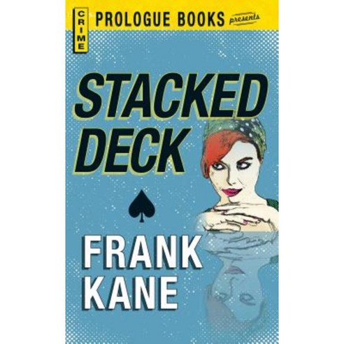 Stacked Deck Paperback, Prologue