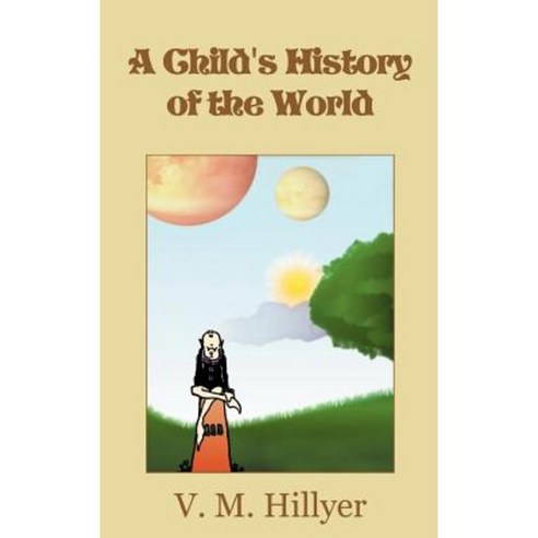 A Child''s History of the World Hardcover, www.bnpublishing.com