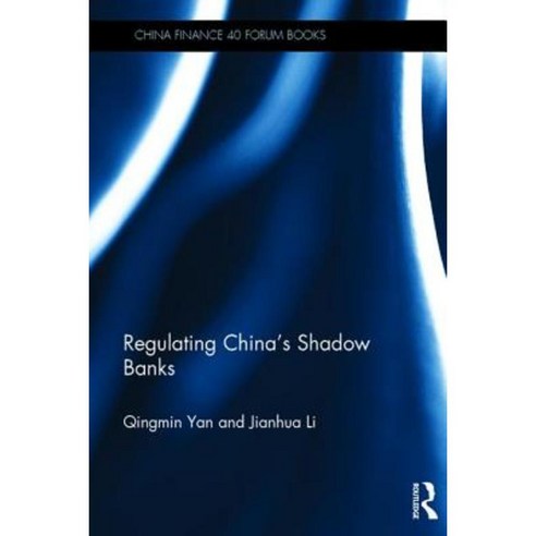 Regulating China''s Shadow Banks Hardcover, Routledge