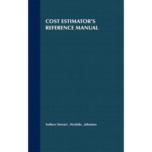 Cost Estimator''s Reference Manual Hardcover, Wiley-Interscience