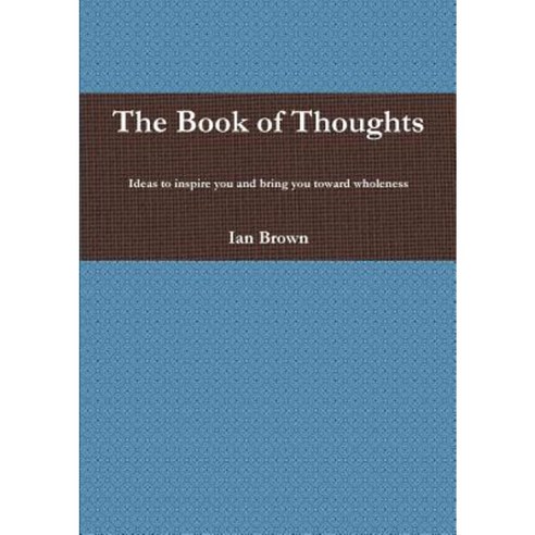 The Book of Thoughts Paperback, Lulu.com