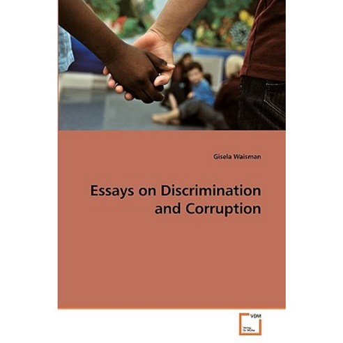 Essays on Discrimination and Corruption Paperback, VDM Verlag