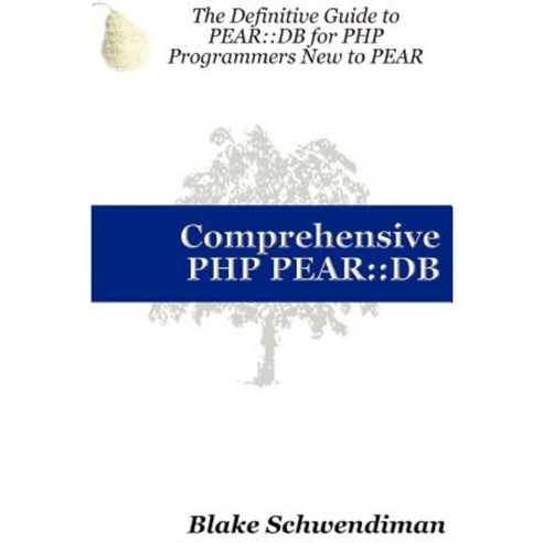 Comprehensive PHP Pear: : DB Paperback, Lulu.com