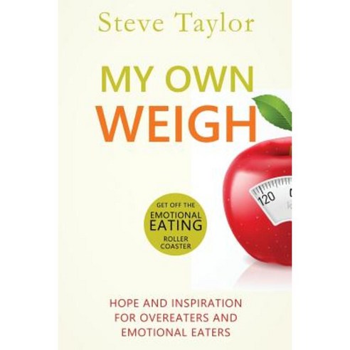 My Own Weigh Paperback, Createspace