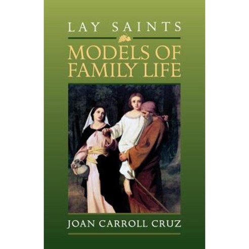 Lay Saints: Models of Family Life Paperback, Tan Books