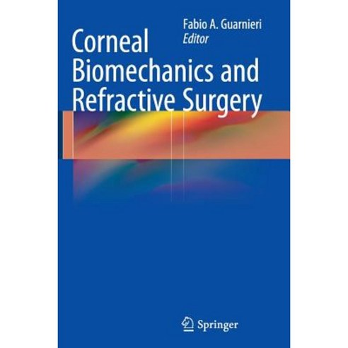Corneal Biomechanics and Refractive Surgery Paperback, Springer