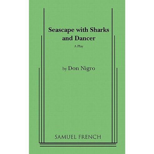 Seascape with Sharks and Dancer Paperback, Samuel French, Inc.