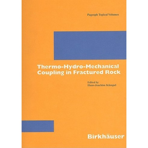 Thermo-Hydro-Mechanical Coupling in Fractured Rock Paperback, Birkhauser