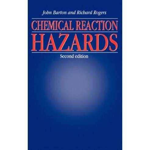 Chemical Reaction Hazards Hardcover, Gulf Professional Publishing