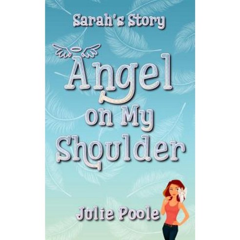 Angel on My Shoulder (Sarah''s Story) Paperback, J.P. Publishing
