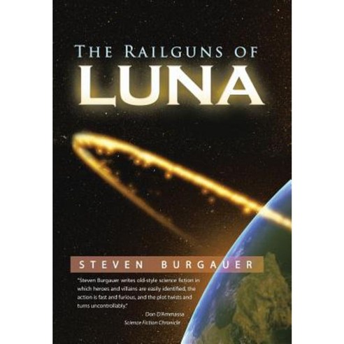 The Railguns of Luna Hardcover, iUniverse