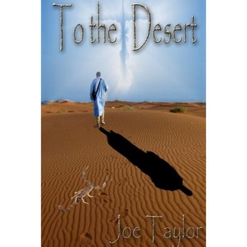 To the Desert Paperback, Lulu.com