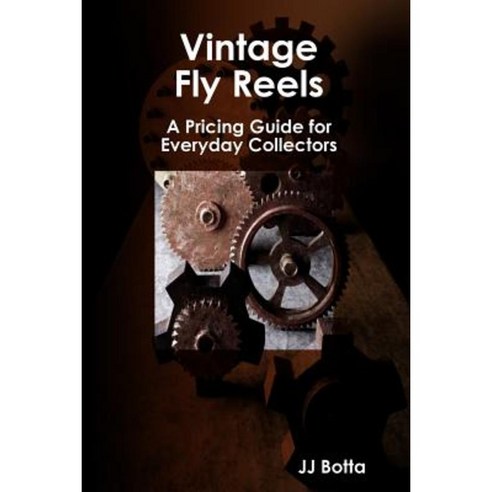 Vintage Fly Reels Paperback, Lulu.com
