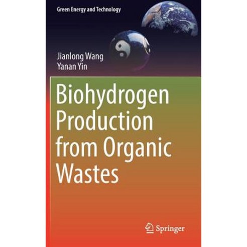 Biohydrogen Production from Organic Wastes Hardcover, Springer