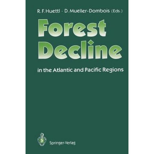 Forest Decline in the Atlantic and Pacific Region Paperback, Springer
