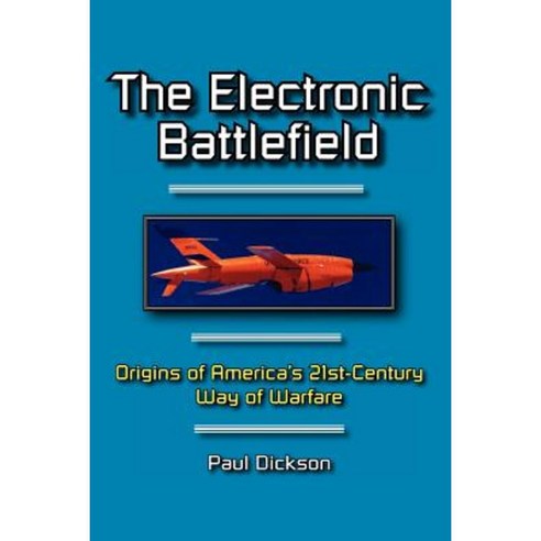 The Electronic Battlefield Paperback, Foxacre Press