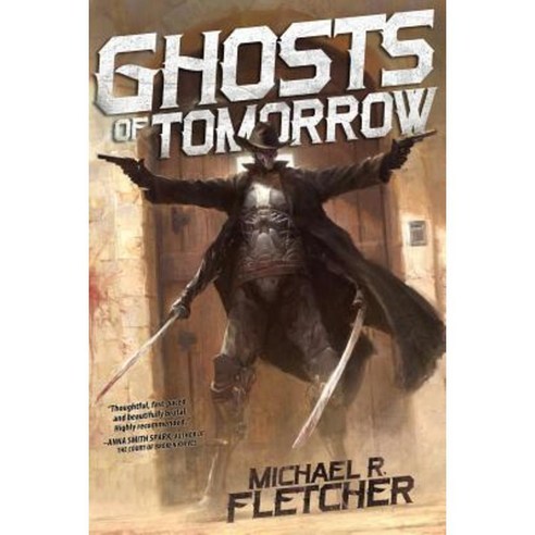 Ghosts of Tomorrow Paperback, Michael R. Fletcher