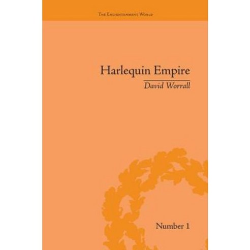 Harlequin Empire: Race Ethnicity and the Drama of the Popular Enlightenment Paperback, Routledge