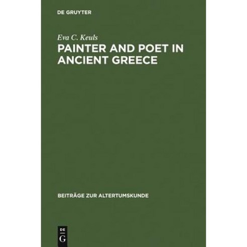 Painter and Poet in Ancient Greece: Iconography and the Literary Arts Hardcover, de Gruyter