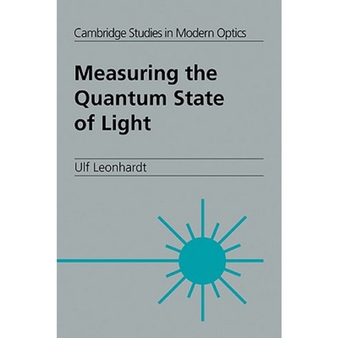 Measuring the Quantum State of Light Paperback, Cambridge University Press