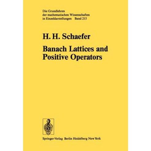 Banach Lattices and Positive Operators Paperback, Springer