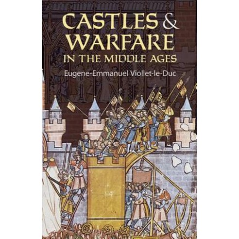 Castles and Warfare in the Middle Ages Paperback, Dover Publications