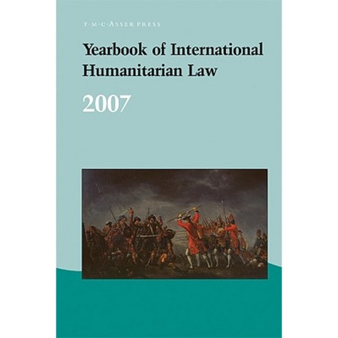 Yearbook of International Humanitarian Law - 2007 Hardcover, T.M.C. Asser Press