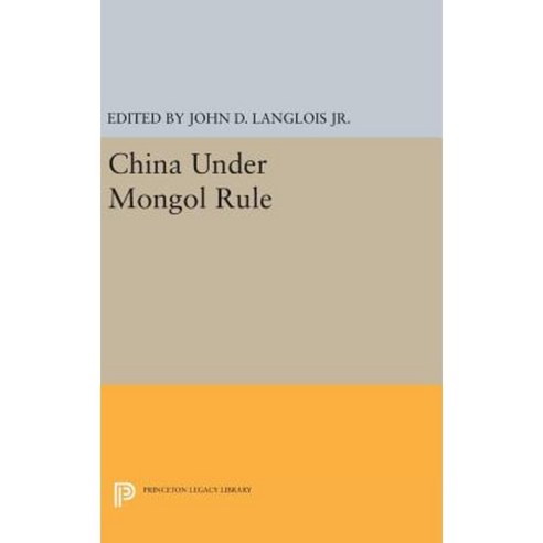 China Under Mongol Rule Hardcover, Princeton University Press