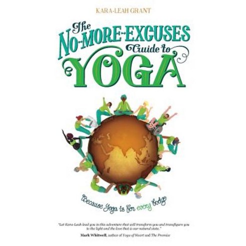 The No-More-Excuses Guide to Yoga Paperback, Aarohati Ltd