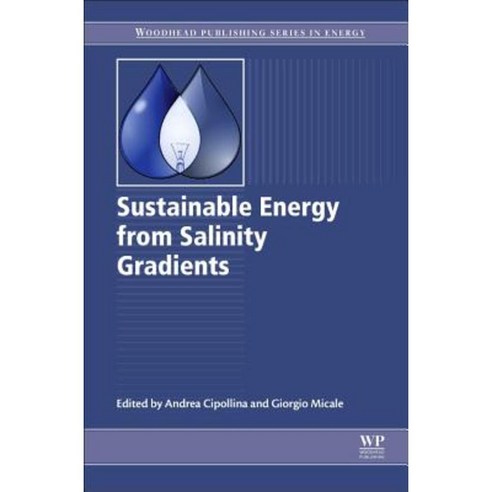 Sustainable Energy from Salinity Gradients Hardcover, Woodhead Publishing