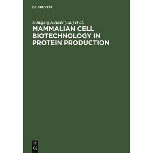 Mammalian Cell Biotechnology in Protein Production Hardcover, de Gruyter