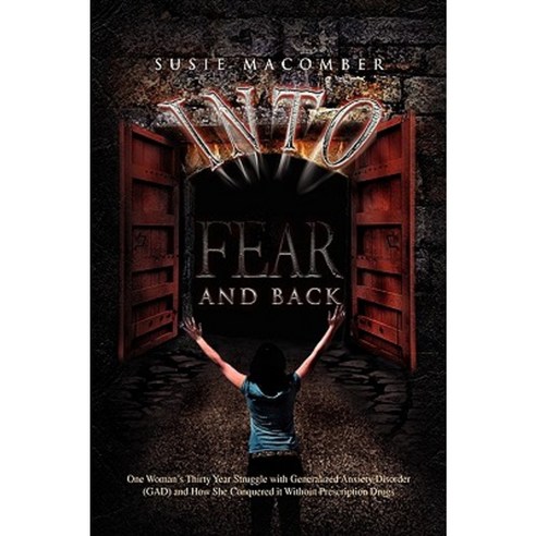 Into Fear and Back Paperback, Xlibris Corporation