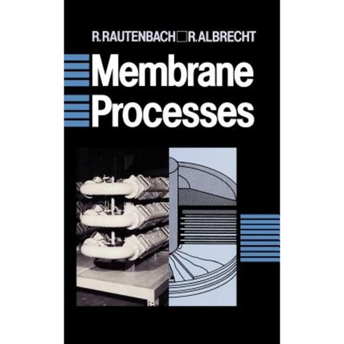 Membrane Processes Hardcover, Wiley