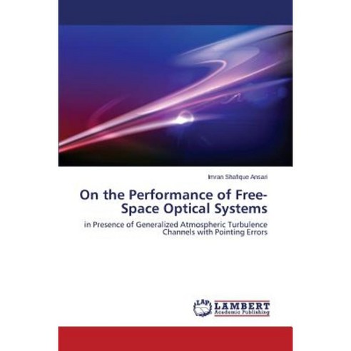 On the Performance of Free-Space Optical Systems Paperback, LAP Lambert ...