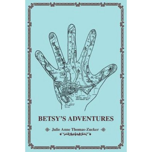 Betsy''s Adventures Paperback, iUniverse