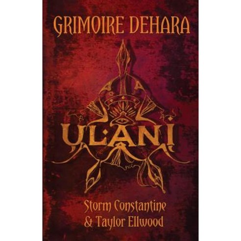 Grimoire Dehara Book Two: Ulani Paperback, Megalithica Books