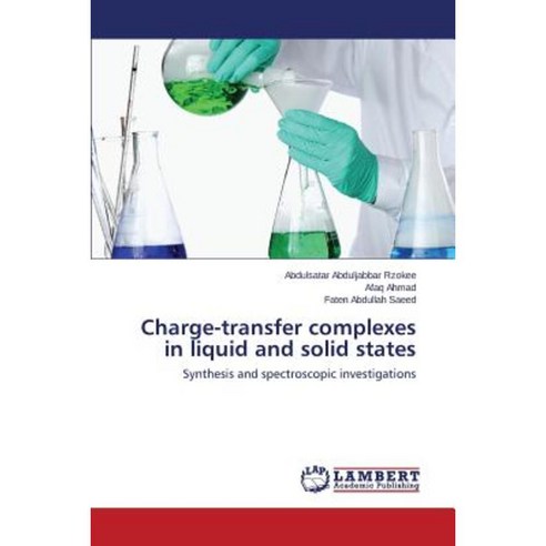 Charge-Transfer Complexes in Liquid and Solid States Paperback, LAP Lambert Academic Publishing