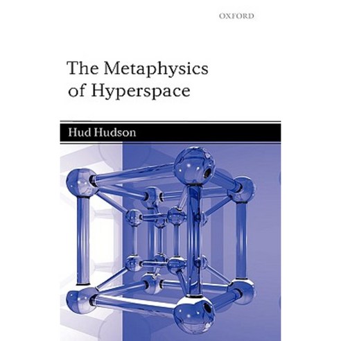 The Metaphysics of Hyperspace Hardcover, OUP Oxford
